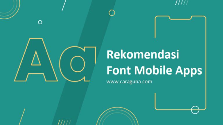 Top Rekomendasi Font Populer Terbaik Untuk Desain Ui Mobile Apps